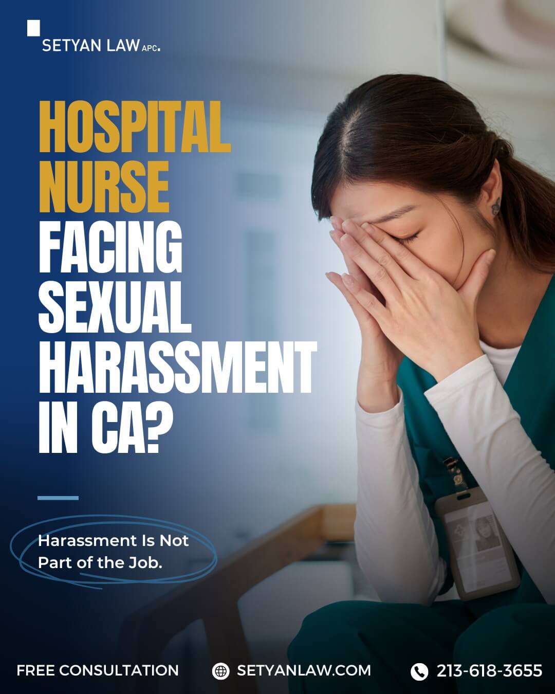 Hospital Employee Attorney Los Angeles - Call 213-618-3655